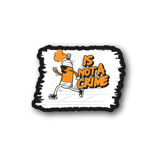 Vinyl sticker showing cartoon character and orange “IS NOT A CRIME” text