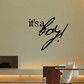 Boy wall quote decal: "it's a boy!" in black script