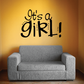 Baby girl wall decal: “Its a girl!” black script lettering with dotted accents