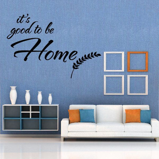 Image of It is Good to be Home Wall Decal