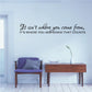 Wall decal with cursive quote: 'It isn’t where you come from' & 'counts'.