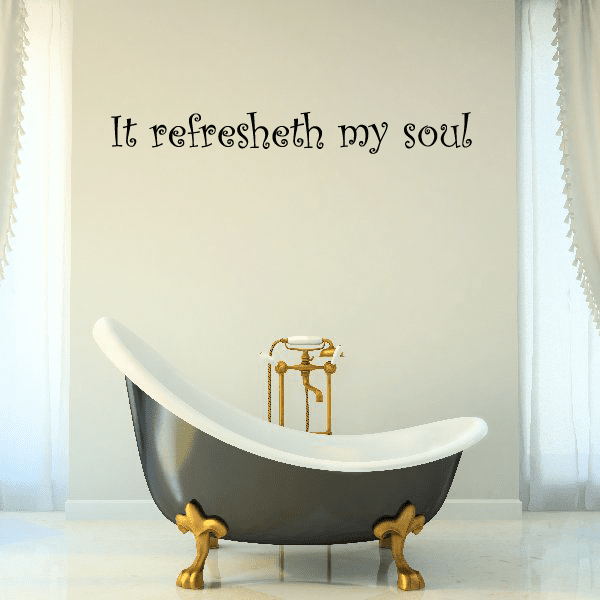 Image of It Refresheth My Soul Wall Decal