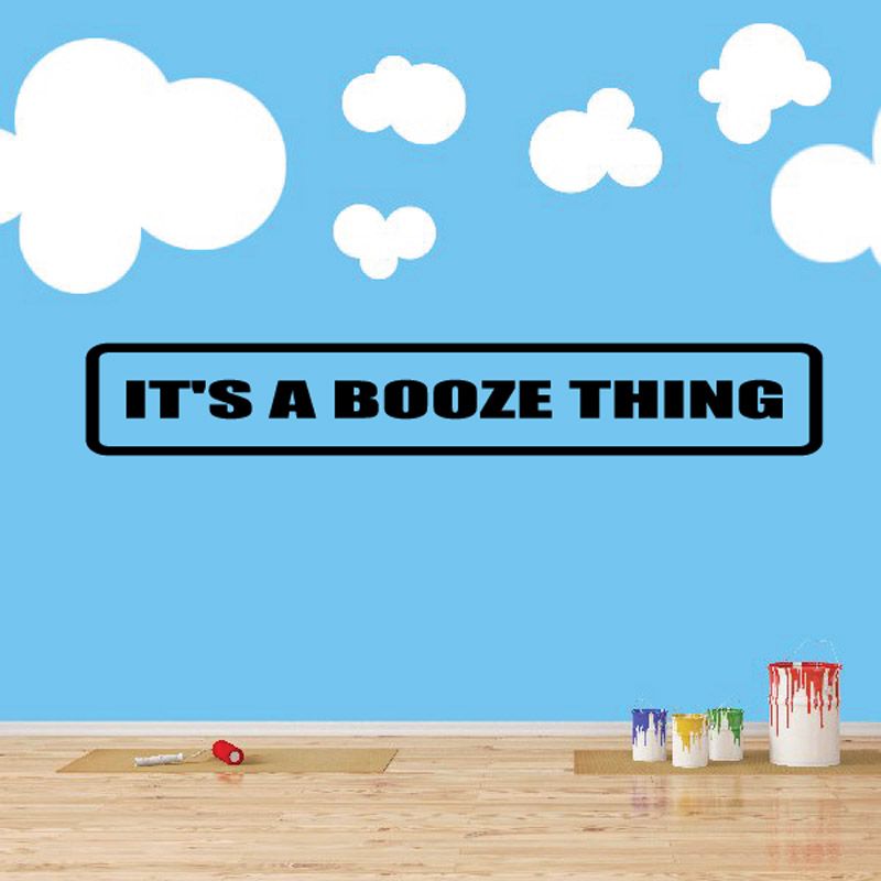 Image of It’s a Booze thing Decal