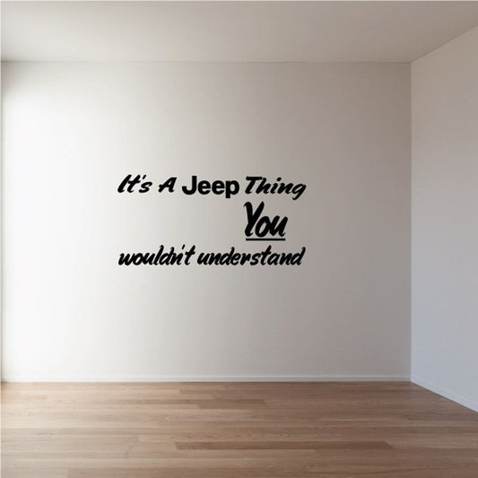 Image of Its A Jeep Thing You Wouldnt Understand Decal