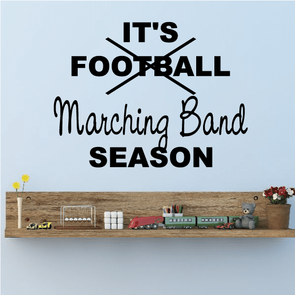 Football wall decal text: "IT'S FOOTBALL" with "Marching Band" and "SEASON"