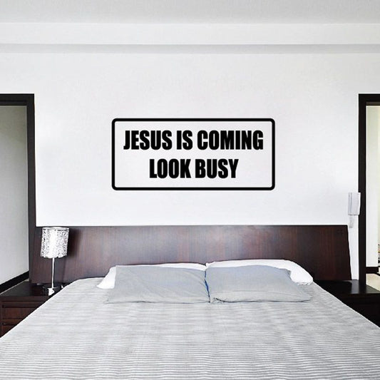 Image of Jesus Is Coming Look Busy Decal