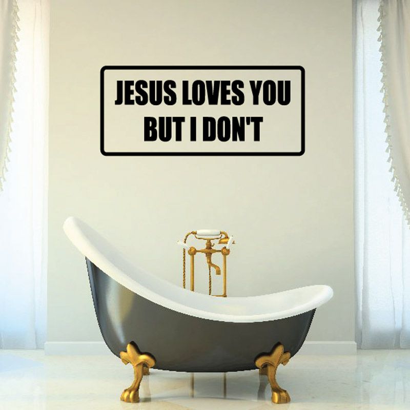 Image of Jesus loves you but I don't Decal