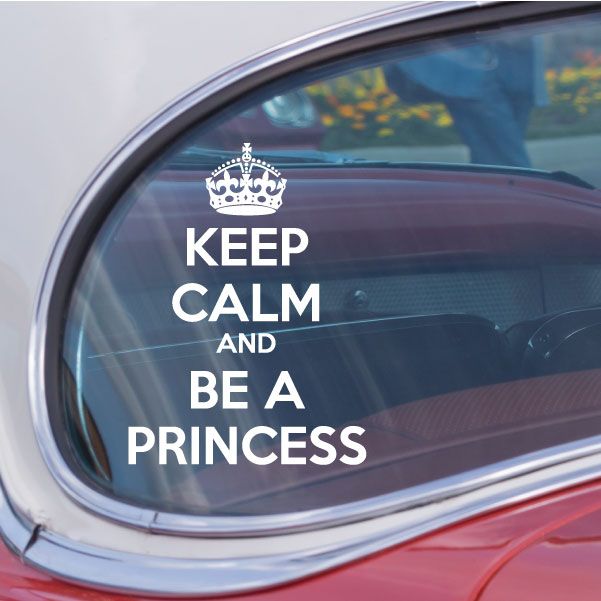 Image of Keep Calm and Be a Princess Decal