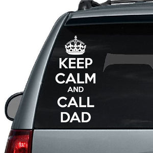 Car decal with crown icon and text 'KEEP CALM AND CALL DAD' on black