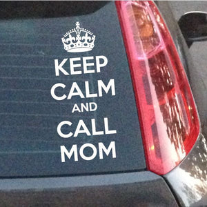 Keep Calm and Call Mom vinyl decal with crown icon, white lettering