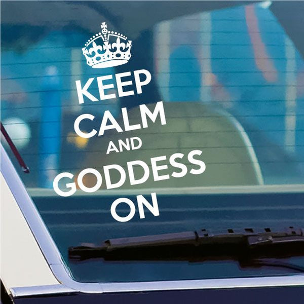 Keep calm and goddess on decal with crown above bold white text
