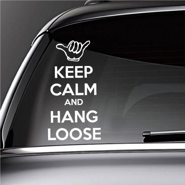 Car window decal: KEEP CALM AND HANG LOOSE with hand sign