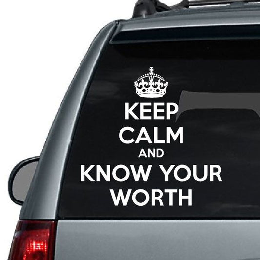 Image of Keep Calm and Know your Worth Decal