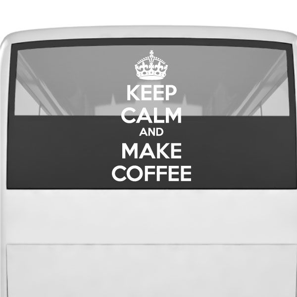 Coffee decal with crown and text: Keep Calm and Make Coffee