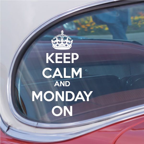 Image of Keep Calm and Monday On Decal 