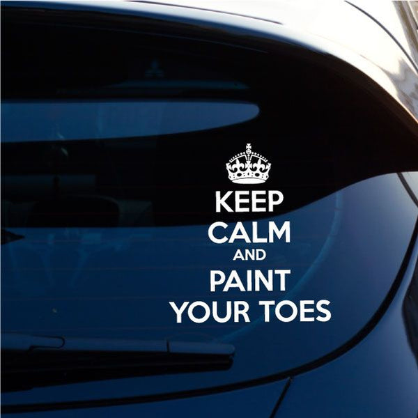 Keep Calm and Paint Your Toes vinyl decal with crown