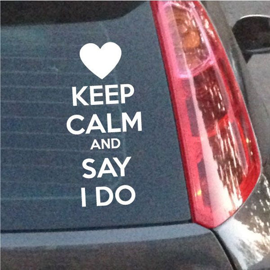 Image of Keep Calm and Say I Do Decal