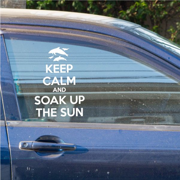 Car window decal: white horse icon above “KEEP CALM AND SOAK UP THE SUN”