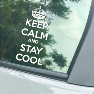 Car window decal with crown and Keep Calm and Stay Cool lettering, white text.