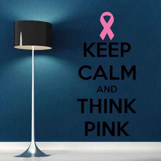 Keep Calm and Think Pink Printed Die Cut Decal