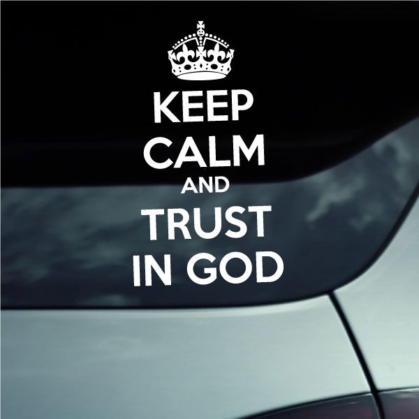 Keep Calm and Trust in God decal with crown icon and large text