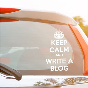 Vinyl decal with crown and text: KEEP CALM AND WRITE A BLOG