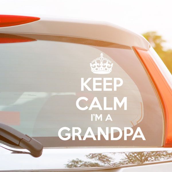 Car window decal with white crown and text: KEEP CALM I’M A GRANDPA