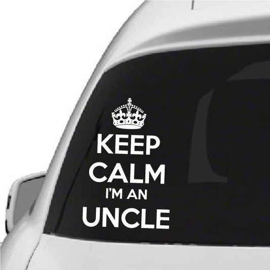 Image of Keep Calm I'm an Uncle Decal