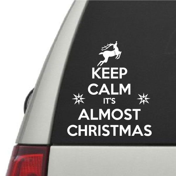 Keep Calm Christmas decal with reindeer and Its Almost Christmas text