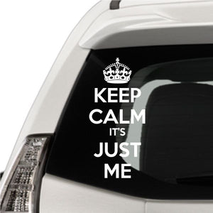 Black decal with crown and white “KEEP CALM IT’S JUST ME” lettering