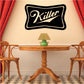 Killer wall decal with black and white script logo