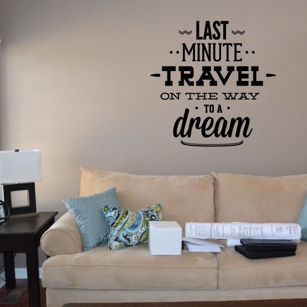 Image of Last Minute Travel On The Way To a Dream Decal