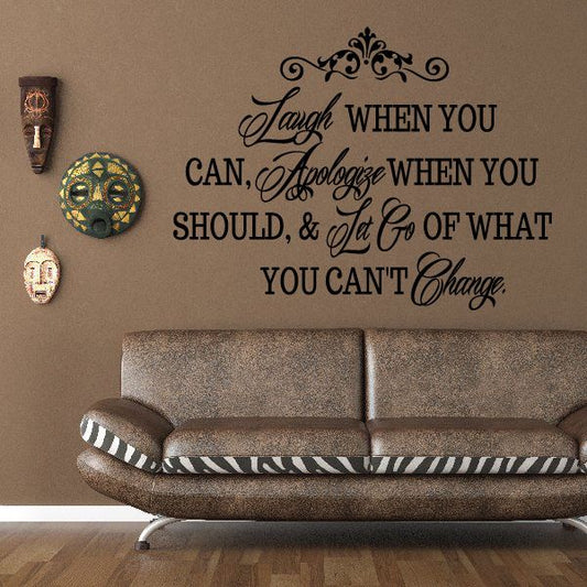 Image of Laugh when you can Apologize when should Wall Decal