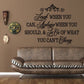 Wall decal quote in ornate script: Laugh when you can, apologize when you should.
