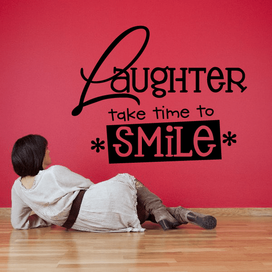 Image of Laughter take time to smile Decal