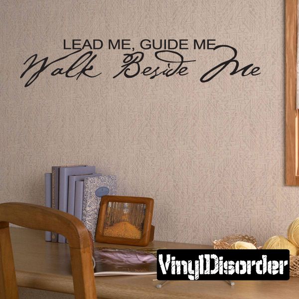 Inspirational wall decal text: Lead Me, Guide Me, Walk Beside Me.