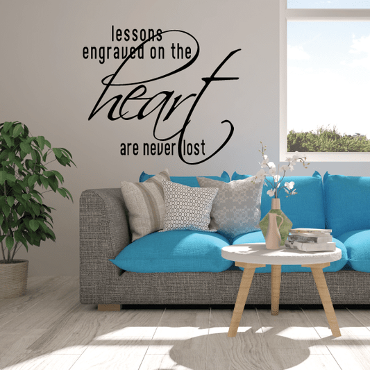 Image of Lessons engraved on the heart are never lost Wall Decal