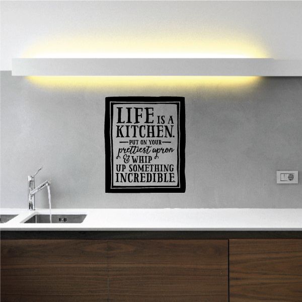 Image of Life Is A Kitchen Put On Your Prettiest Apron Wall Decal