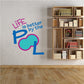 Pool decal: Life is better by the pool with blue and pink pool icon