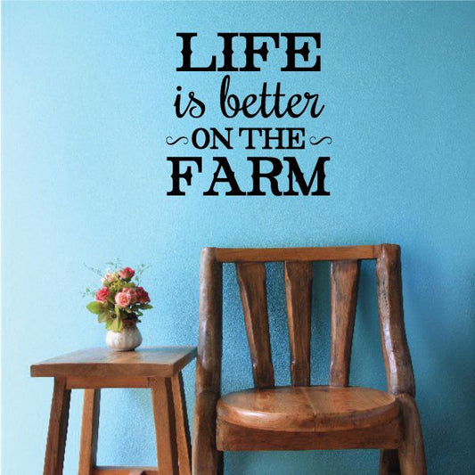 Image of Life Is Better On The Farm Wall Decal