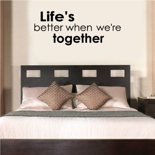 Image of Life is Better When We're Together Decal