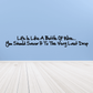 Wall decal with cursive quote: Life is like a bottle of wine...; You should savor every last drop