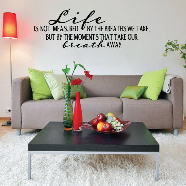 Image of Life Is Not Measured By The Breaths We Take But By The Moments that take our breath away Wall Decal