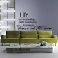 Wall decal text: 'Life' and 'Dance in the rain' in black