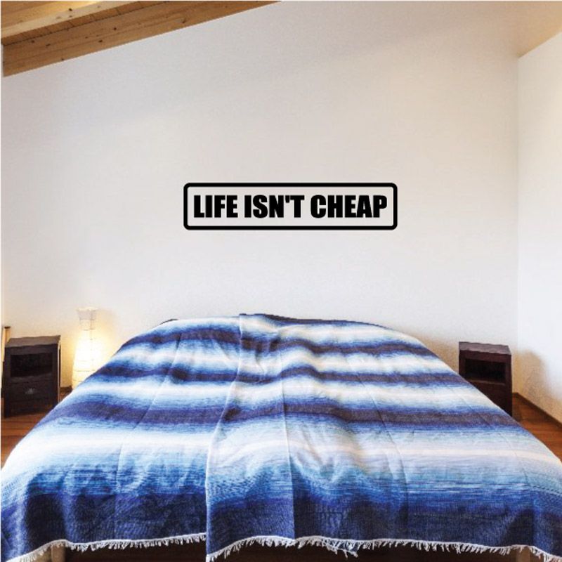 Image of Life isnt cheap Decal