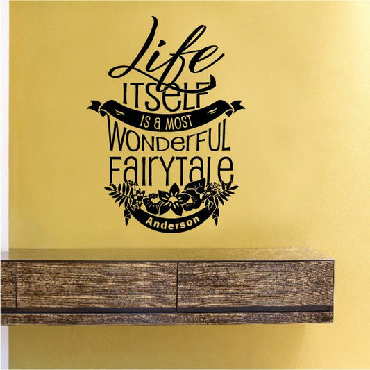 Image of Life Itself is a wonderful Fairytale Anderson Wall Decal