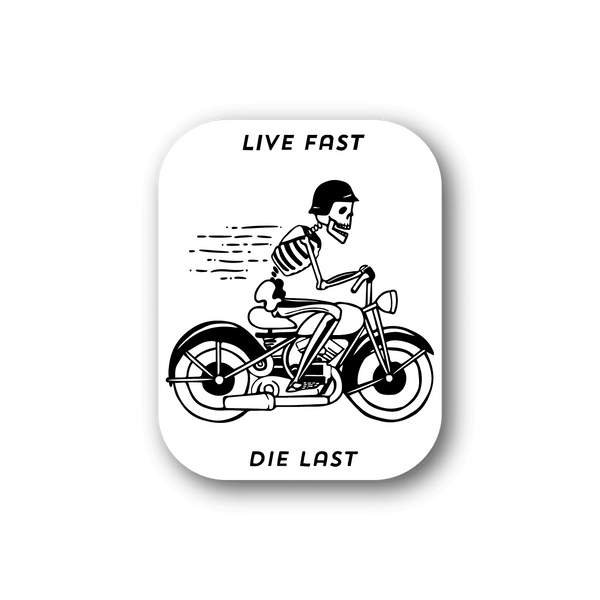 Vinyl sticker: skeleton on motorcycle, LIVE FAST and DIE LAST text.