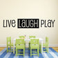 Live Laugh Play wall decal with bold black letter outlines