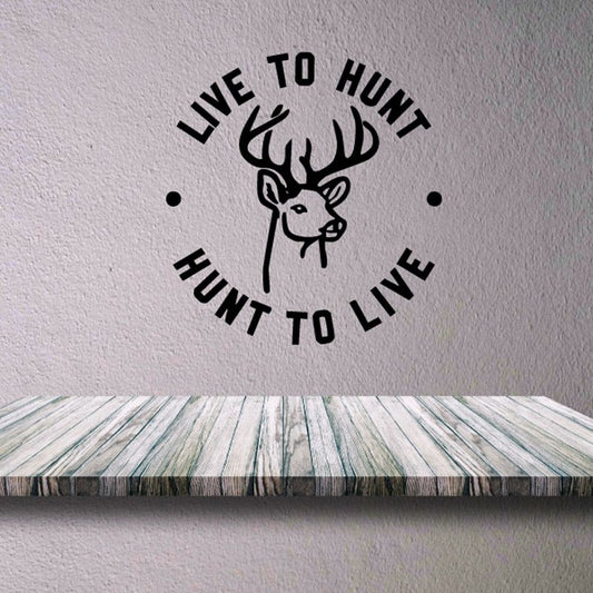 Image of Live to hunt Hunt to live Wall Decal - Vinyl Decal - Car Decal - DC0027