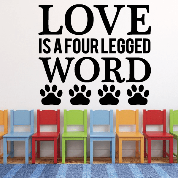 Image of Love Is A Four Legged Word Decal